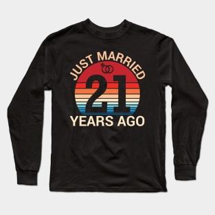 Just Married 21 Years Ago Husband Wife Married Anniversary Long Sleeve T-Shirt